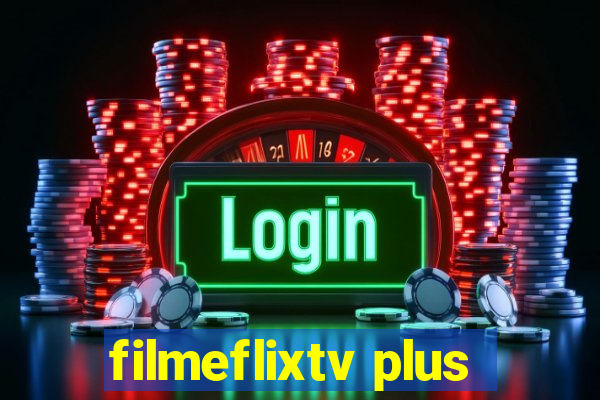 filmeflixtv plus